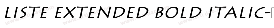 Liste Extended Bold Italic字体转换